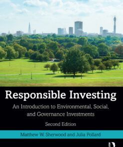 Responsible Investing: An Introduction to Environmental Social and Governance Investments ebook