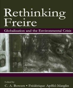 Rethinking Freire: Globalization and the Environmental Crisis ebook