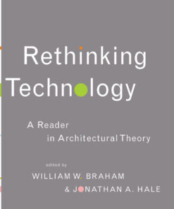 Rethinking Technology: A Reader in Architectural Theory ebook
