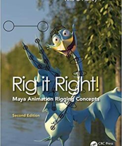Rig it: Right! Maya Animation Rigging Concepts 2nd edition ebook