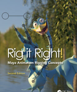 Rig it Right! Maya Animation Rigging Concepts 2nd edition ebook