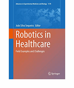 Robotics in Healthcare: Field Examples and Challenges ebook