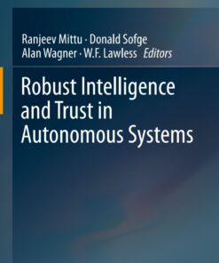 Robust Intelligence and Trust in Autonomous Systems ebook