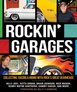 Rockin' Garages: Collecting Racing & Riding with Rock's Great Gearheads ebook