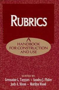 Rubrics: A Handbook for Construction and Use ebook