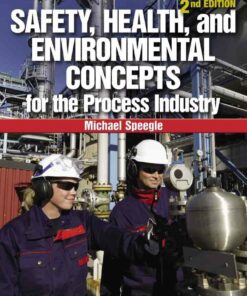 Safety Health and Environmental Concepts for the Process Industry 2nd Edition ebook