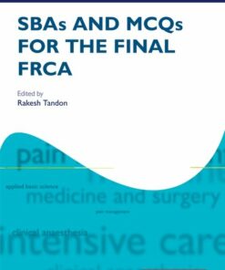 SBAs and MCQs for the Final FRCA ebook