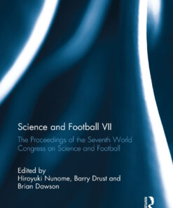 Science and Football VII: The Proceedings of the Seventh World Congress on Science and Football ebook