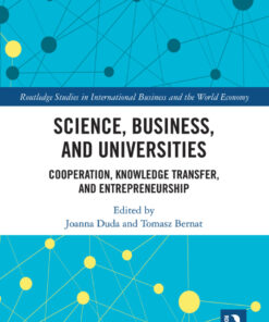 Science Business and Universities: Cooperation Knowledge Transfer and Entrepreneurship ebook
