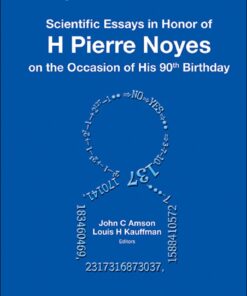 Scientific Essays In Honor Of H Pierre Noyes On The Occasion Of His 90th Birthday ebook