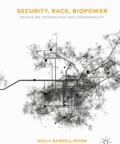 Security Race Biopower: Essays on Technology and Corporeality ebook