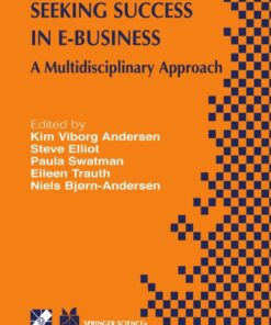 Seeking Success in E-Business: A Multidisciplinary Approach ebook