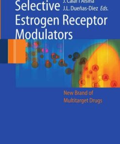 Selective Estrogen Receptor Modulators: A New Brand of Multitarget Drugs ebook