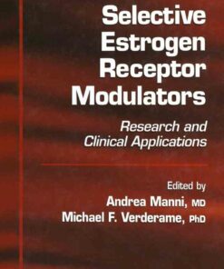 Selective Estrogen Receptor Modulators: Research and Clinical Applications ebook