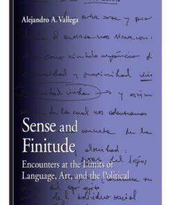Sense and Finitude: Encounters at the Limits of Language Art and the Political ebook
