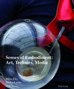 Senses of Embodiment: Art Technics Media ebook