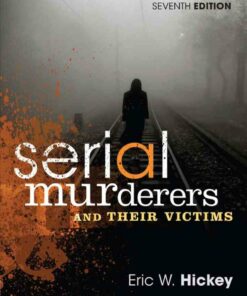 Serial Murderers and Their Victims 7th Edition ebook