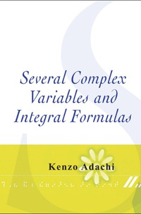Several Complex Variables and Integral Formulas ebook