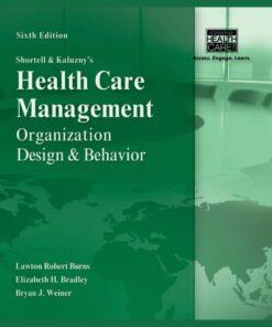 Shortell and Kaluzny's Healthcare Management: Organization Design and Behavior ebook