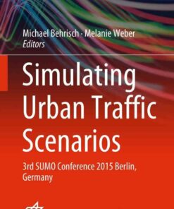 Simulating Urban Traffic Scenarios: 3rd SUMO Conference 2015 Berlin Germany ebook