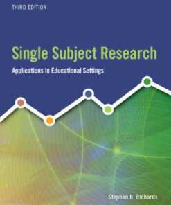 Single Subject Research: Applications in Educational Settings 3rd Edition ebook