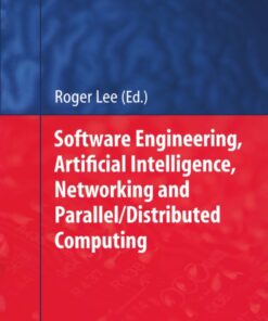 Software Engineering Artificial Intelligence Networking and Parallel/Distributed Computing ebook