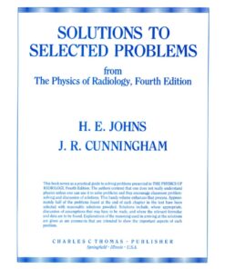 Solutions to Selected Problems: from The Physics of Radiology ebook