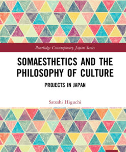 Somaesthetics and the Philosophy of Culture: Projects in Japan ebook