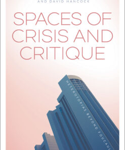 Spaces of Crisis and Critique: Heterotopias Beyond Foucault ebook
