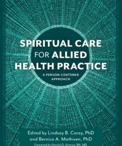 Spiritual Care for Allied Health Practice: A Person-centered Approach ebook