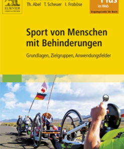 Sport von Menschen mit Behinderungen: Grundlagen Zielgruppen Anwendungsfelder - mit Zugang zum Elsevier-Portal ebook