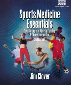 Sports Medicine Essentials: Core Concepts in Athletic Training & Fitness Instruction 2nd Edition ebook