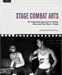 Stage Combat Arts: An Integrated Approach to Acting Voice and Text Work Video ebook