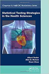 Statistical Testing Strategies in the Health Sciences ebook