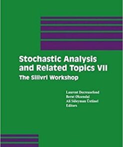 Stochastic Analysis and Related Topics VII: Proceedings of the Seventh Silivri Workshop ebook