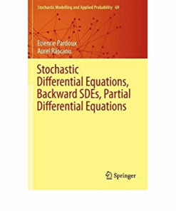 Stochastic Differential Equations Backward SDEs Partial Differential Equations ebook