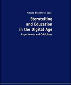 Storytelling and Education in the Digital Age: Experiences and Criticisms ebook