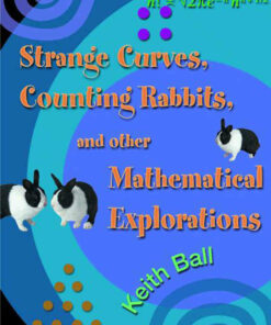 Strange Curves Counting Rabbits & Other Mathematical Explorations ebook