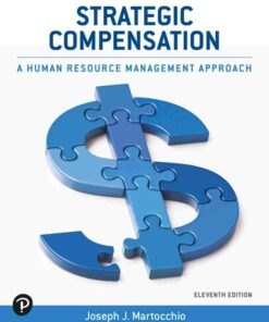 Strategic Compensation: A Human Resource Management Approach, 11th Edition ebook
