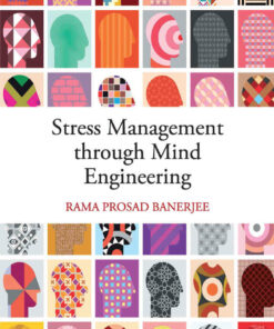 Stress Management through Mind Engineering 1st Edition ebook