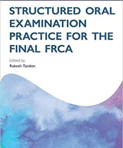 Structured Oral Examination Practice for the Final FRCA ebook
