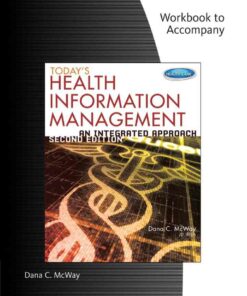 Student Workbook for McWay's Today's Health Information Management: An Integrated Approach 2nd Edition ebook