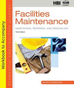 Student Workbook for Standiford's Residential Construction Academy: Facilities Maintenance 3rd Edition ebook