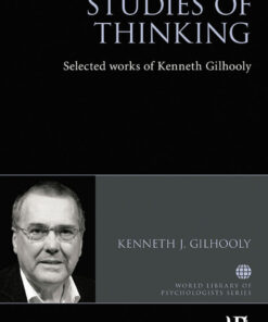 Studies of Thinking: Selected works of Kenneth Gilhooly ebook