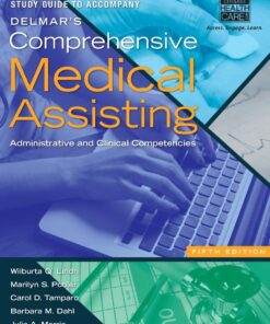 Study Guide for Lindh/Pooler/Tamparo/Dahl/Morris' Delmar's Comprehensive Medical Assisting 5th Edition ebook