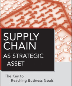 Supply Chain as Strategic Asset: The Key to Reaching Business Goals ebook