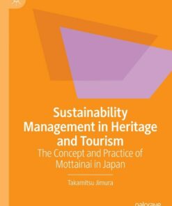 Sustainability Management in Heritage and Tourism: The Concept and Practice of Mottainai in Japan ebook