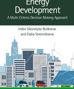 Sustainable Energy Development: A Multi-Criteria Decision Making Approach ebook