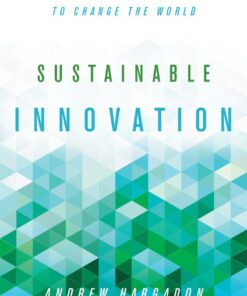 Sustainable Innovation: Build Your Company�s Capacity to Change the World ebook