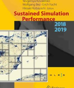 Sustained Simulation Performance 2018 and 2019 
 Proceedings of the Joint Workshops on Sustained Simulation Performance University of Stuttgart (HLRS) and Tohoku University 2018and 2019 ebook